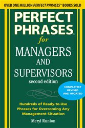 Book cover: Perfect Phrases for Managers and Supervisors, Second Edition, by Meryl Runion (preview)