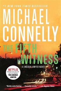 Book cover: The Fifth Witness (Book 4 of A Lincoln Lawyer Novel) by Michael Connelly (preview)