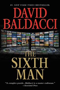 Book cover: The Sixth Man (Book 5 of King & Maxwell Series) by David Baldacci (preview)