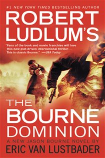 Book cover: Robert Ludlum's (TM) The Bourne Dominion (Book 9 of Jason Bourne Series) by Robert Ludlum (preview)