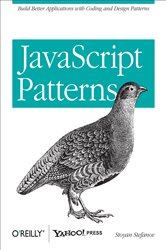 JavaScript Patterns: Build Better Applications with Coding and Design Patterns