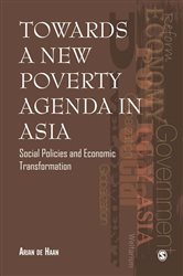 Towards a New Poverty Agenda in Asia: Social Policies and Economic Transformation