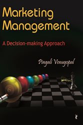 Marketing Management: A Decision-making Approach