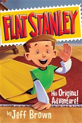 Book cover: Flat Stanley: His Original Adventure! (Book 1 of Flat Stanley) by Jeff Brown (preview)
