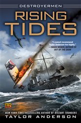 Book cover: Rising Tides (Book 5 of Destroyermen) by Taylor Anderson (preview)