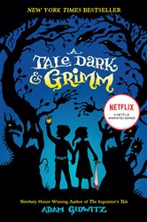 A Tale Dark &amp; Grimm