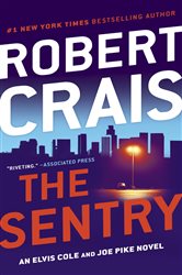 Book cover: The Sentry (Book 14 of An Elvis Cole and Joe Pike Novel) by Robert Crais (preview)