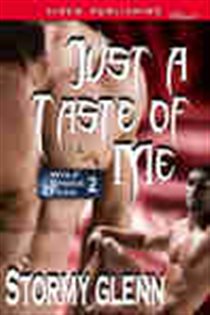 Book cover: Just a Taste of Me, by Stormy Glenn (preview)
