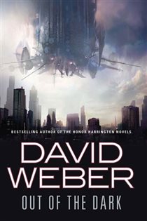 Book cover: Out of the Dark (Book 1 of Out of the Dark) by David Weber (preview)