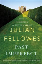 Past Imperfect: A Novel