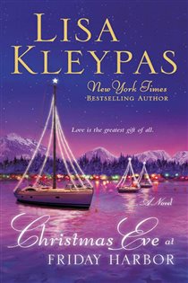 Book cover: Christmas Eve at Friday Harbor (Book 1 of Friday Harbor) by Lisa Kleypas (preview)