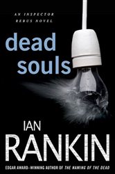 Dead Souls: An Inspector Rebus Novel
