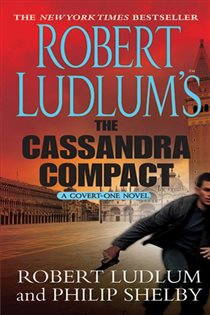 Book cover: Robert Ludlum's The Cassandra Compact (Book 2 of Covert-One) by Robert Ludlum (preview)