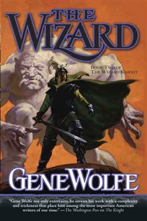 Book cover: The Wizard (Book 2 of The Wizard Knight) by Gene Wolfe (preview)