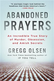 Book cover: Abandoned Prayers, by Gregg Olsen (preview)