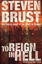 Book cover: To Reign in Hell, by Steven Brust (preview)