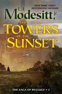 Book cover: The Towers of the Sunset (Book 2 of Saga of Recluce) by Modesitt, Jr., L. E. (preview)