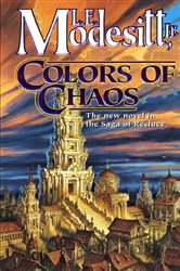 Book cover: Colors of Chaos (Book 9 of Saga of Recluce) by Modesitt, Jr., L. E. (preview)