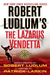 Book cover: Robert Ludlum's The Lazarus Vendetta (Book 5 of Covert-One) by Robert Ludlum (preview)