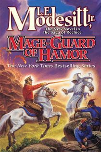 Book cover: Mage-Guard of Hamor (Book 15 of Saga of Recluce) by Modesitt, Jr., L. E. (preview)