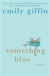 Book cover: Something Blue, by Emily Giffin (preview)