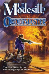 Book cover: Ordermaster (Book 13 of Saga of Recluce) by Modesitt, Jr., L. E. (preview)