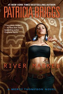 Book cover: River Marked (Book 6 of Mercy Thompson) by Patricia Briggs (preview)