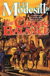 Book cover: The Chaos Balance (Book 7 of Saga of Recluce) by Modesitt, Jr., L. E. (preview)