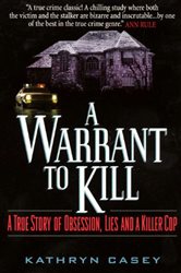 Book cover: A Warrant to Kill, by Kathryn Casey (preview)
