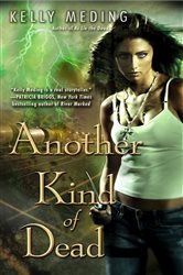 Book cover: Another Kind of Dead (Book 3 of Dreg City) by Kelly Meding (preview)