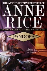 Book cover: Pandora (Book 1 of New Tales of the Vampires) by Anne Rice (preview)