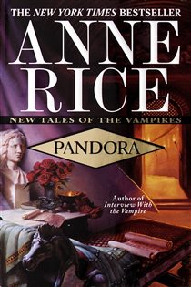 Book cover: Pandora (Book 1 of New Tales of the Vampires) by Anne Rice (preview)