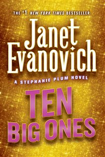 Book cover: Ten Big Ones (Book 10 of Stephanie Plum Novels) by Janet Evanovich (preview)