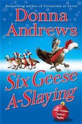 Book cover: Six Geese A-Slaying (Book 10 of Meg Langslow Mysteries) by Donna Andrews (preview)