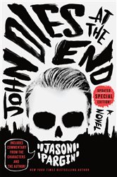 Book cover: John Dies at the End (Book 1 of John Dies at the End) by Jason Pargin (preview)