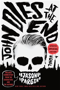 Book cover: John Dies at the End (Book 1 of John Dies at the End) by Jason Pargin (preview)