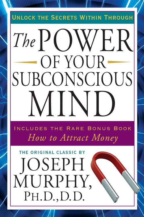 The Power Of Your Subconscious Mind By Joseph Murphy Ebook