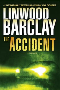 Book cover: The Accident, by Linwood Barclay (preview)