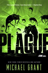 Book cover: Plague (Book 4 of Gone) by Michael Grant (preview)