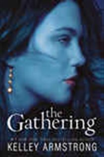 Book cover: The Gathering (Book 1 of Darkness Rising) by Kelley Armstrong (preview)