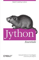 Jython Essentials: Rapid Scripting in Java