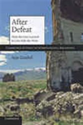 Book cover: After Defeat (Book Series Number 118 of Cambridge Studies in International Relations) by Ayşe Zarakol (preview)