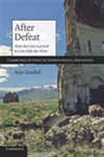 Book cover: After Defeat (Book Series Number 118 of Cambridge Studies in International Relations) by Ayşe Zarakol (preview)