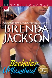 Book cover: Bachelor Unleashed (Book 2 of Bachelors in Demand) by Brenda Jackson (preview)