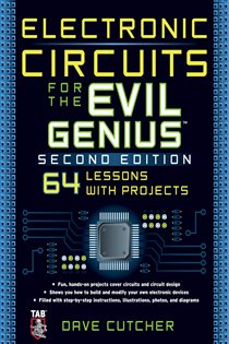 Book cover: Electronic Circuits for the Evil Genius 2/E, by Dave Cutcher (preview)