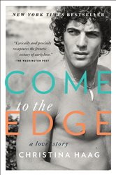 Book cover: Come to the Edge, by Christina Haag (preview)