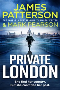 Book cover: Private London (Book 2 of Private) by James Patterson (preview)