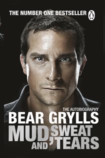 Book cover: Mud, Sweat and Tears, by Bear Grylls (preview)