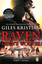 Book cover: Raven 3: Odin's Wolves (Book 3 of Raven) by Giles Kristian (preview)