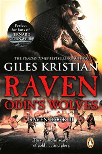 Book cover: Raven 3: Odin's Wolves (Book 3 of Raven) by Giles Kristian (preview)